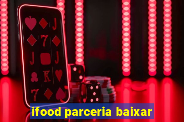 ifood parceria baixar